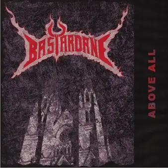 Bastardane : Above All